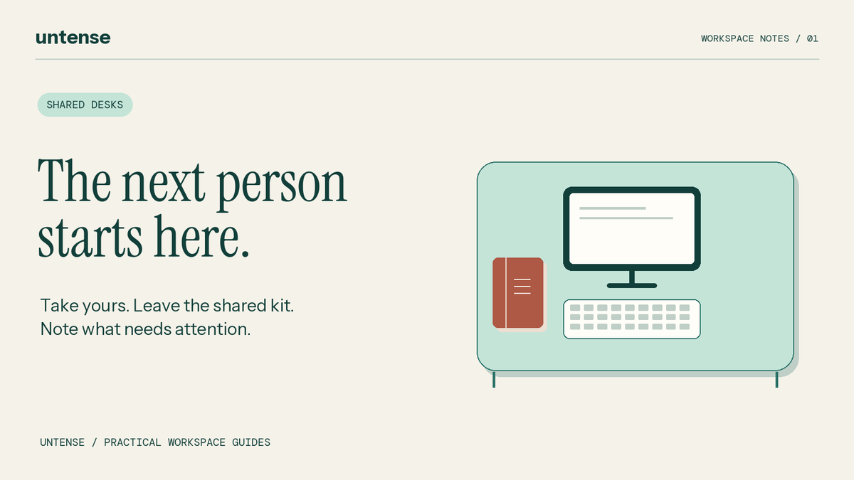 Untense conceptual desk illustration headed “The next person starts here.” Take yours, leave the shared kit and note what needs attention.